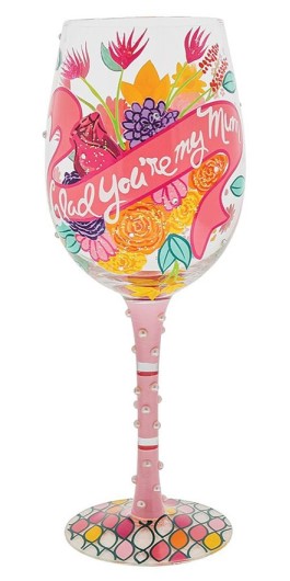 Familie - Glad You're My Mum - Froh, dass du meine Mutter bist / Lolita Weinglas A30733 Familie - Glad You're My Mum - Froh, dass du meine Mutter bist / Lolita Weinglas A30733